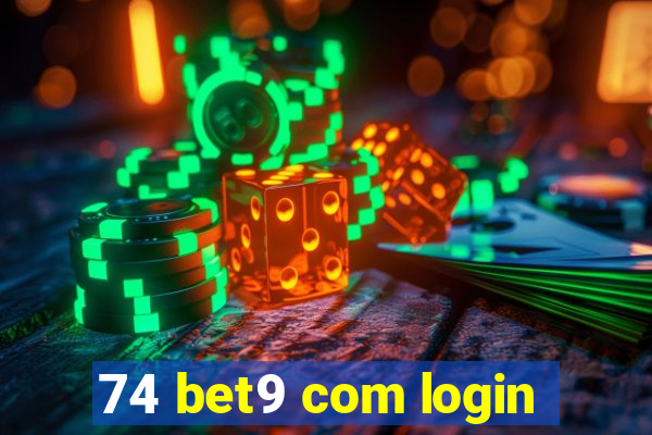 74 bet9 com login